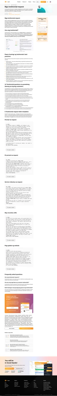 Puwedeng magkaroon ng malaking epekto ang customer testimonials sa prospects na gustong makipag-ugnayan sa inyo. Ang customer testimonials ay isa sa pinaka-powerful na marketing tools ngayon.